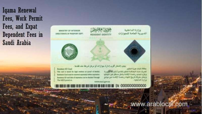 iqama-renewal-fees-work-permit-fees-and-expat-dependent-fees-in-saudi-arabia-saudi
