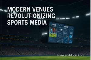 the-stadium-as-content-studio-modern-venues-revolutionizing-sports-media_saudi