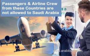passengers--airline-crew-from-these-countries-are-not-allowed-into-saudi-arabia_saudi